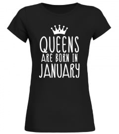 QUEENS ARE BORN IN JANUARY