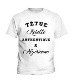 Têtue, Rebelle, ...  & Algérienne