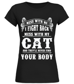 I Fight Back Mess With My Cat