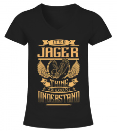 It's a JAGER thing you wouln't understand