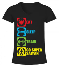 EAT, SLEEP, TRAIN.. GO SUPER SAIYAN!