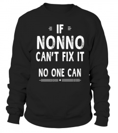 If Nonno Can't Fix It Fathers Day Gifts Grandpa Men T-shirt - Limited Edition