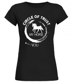 Trust My Horse You T Shirt