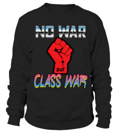 No War but Class War