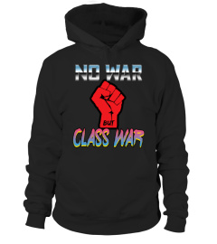 No War but Class War