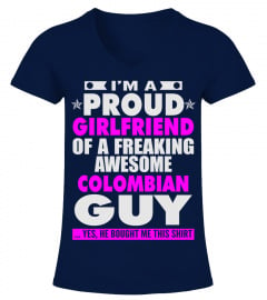 PROUD GIRLFRIEND OF COLOMBIAN GUY T SHIRTS