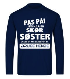 PAS PA JEG HAR EN  SKOR SOSTER OG JEG ER IKKE BANGE FOR AT BRUGE HANDE T-SHIRT