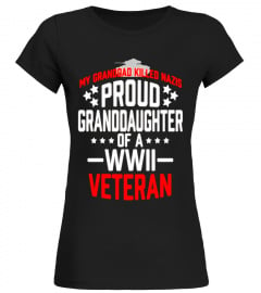 Proud Granddaughter Of A WWII Veteran T Shirt Military