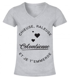 T-shirt Colombienne  Chieuse, raleuse
