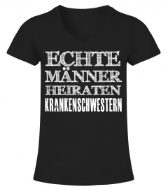 ECHTE MANNER HEIRATEN KRANKENSCHWESTERN T-shirt