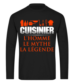 CUISINIER L'HOMME LE MYTHE LA LEGENDE T-SHIRT