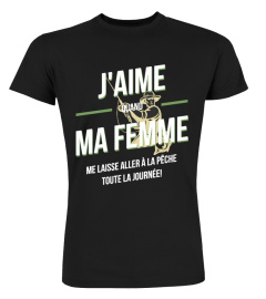 PECHEUR - J'aime quand ma femme...