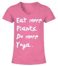 Eat More Plants Do More Yoga Tank Tops
