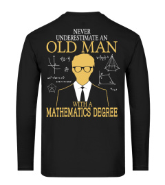 Old man with a Mathematics Degree!