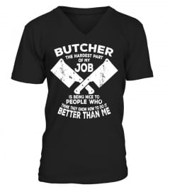 BUTCHER - THE HARDEST PART OF MY JOB