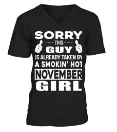 THIS GUY IS ALREADY TAKEN BY A SMOKIN' HOT NOVEMBER GIRL