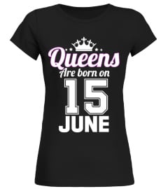 QUEENS ARE BORN ON 15 JUNE