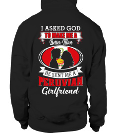 God sent me a peruvian girlfriend Shirt