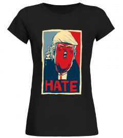 Donald Trump Hate T shirt