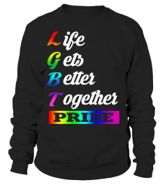 LGBT - LIFE GETS BETTER TOGETHER