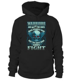 WARRIORS ALWAYS FIGHT