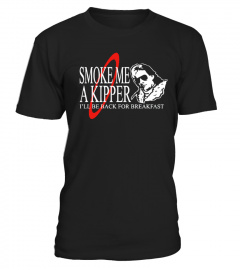 Smoke Me a Kipper... Limited Edition