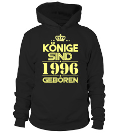 KÖNIGE SIND 1996 GEBOREN