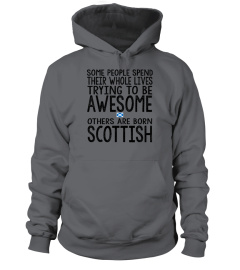 Scottish - Born Awesome