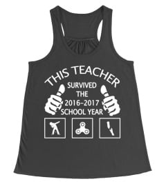 This Teacher Survived The 2016 2017 School Year T Shirt