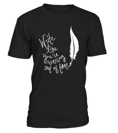 Musical T-shirt  Write Like You're