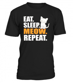 Eat Sleep Meow Repeat, Cat lover T-Shirt