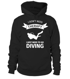 I don't neet therapy I just need to go diving