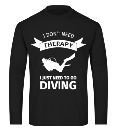 I don't neet therapy I just need to go diving