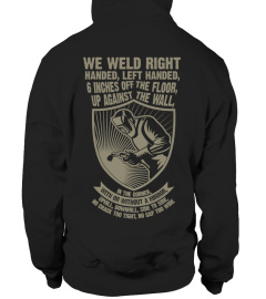 ** WE WELD - LIMITED EDITION **