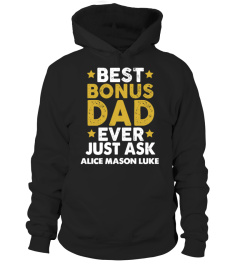 BEST BONUS DAD EVER CUSTOM SHIRT