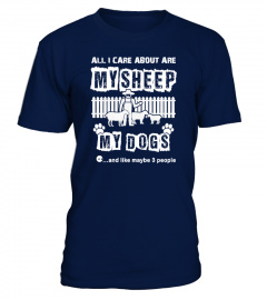 SHEEP SHEARING SHEEP LADY SHEEP FARMER ALL I CARE ABOUT MY SHEEP MY DOGS