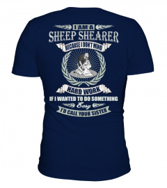 SHEEP SHEARING SHEEP LADY SHEEP FARMER SHEEP SHEARER WORK HARD - BEST SELLER