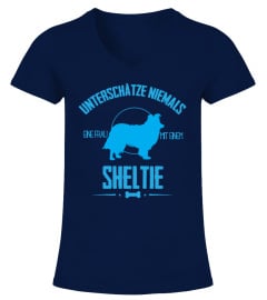 Unterschätze niemals eine Frau mit Sheltie T-Shirt