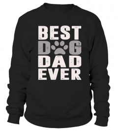 Funny Best Dog Dad Ever Father Day Shirt