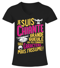 T-Shirt Drole Humour Femme - je suis chiante grande  gueule un peu  connasse sale  caractère... mais j’assume !