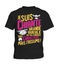 T-Shirt Drole Humour Femme - je suis chiante grande  gueule un peu  connasse sale  caractère... mais j’assume !