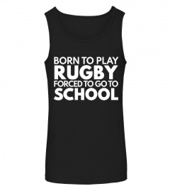 Born To Play Rugby - Limited Edition