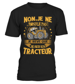 Je reve que je suis un tracteur