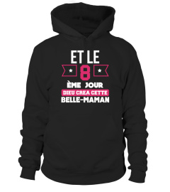 Et le 8 ème jour Dieu créa cette Belle-Maman | Cadeau T-Collector®