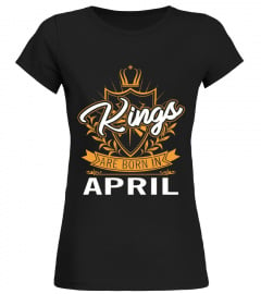 Kings are born in April, month of birth shirt birthday gift