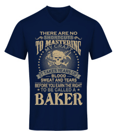 BAKER - THERE ARE NO SHORTCUTS TO MASTER