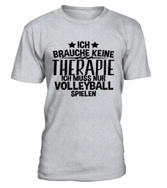 Ich brauche keine Therapie Volleyball