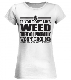 WEED Marijuana Funny Tshirt