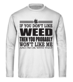 WEED Marijuana Funny Tshirt