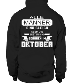 ALLE MANNER SIND GLEICH ABER DIE BESTENN SIND GEBOREN IM OKTOBER T-SHIRT